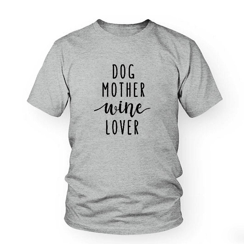 'Dog Mother Wine Lover' T-Shirt