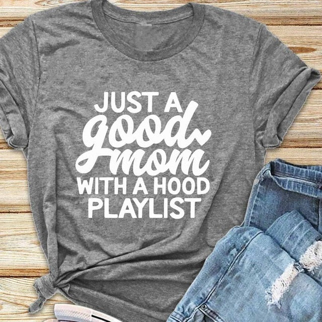 'Just a Good Mom with Hood Playlist' Graphic T-shirt