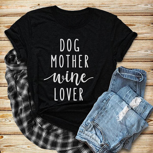 'Dog Mother Wine Lover' T-Shirt