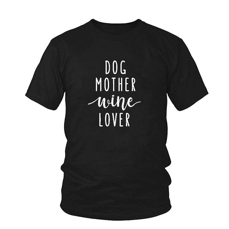 'Dog Mother Wine Lover' T-Shirt