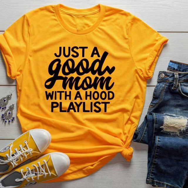 'Just a Good Mom with Hood Playlist' Graphic T-shirt