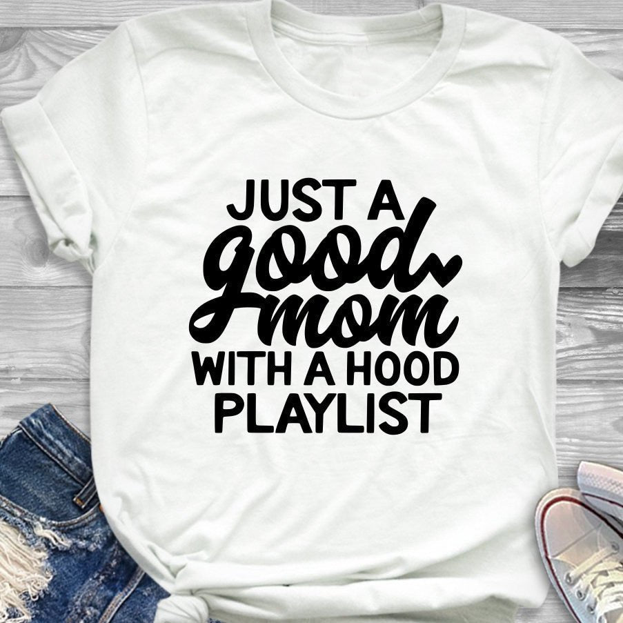 'Just a Good Mom with Hood Playlist' Graphic T-shirt